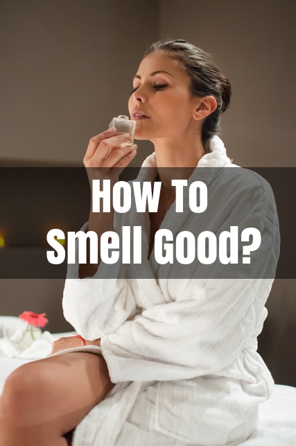 How To Get Rid Of Body Odor?